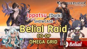 [GBF] : Ippatsu (Ramen) Showcase x Belial Raid CO-OP (Rising Force Ver.)/ベリアル  イッパツ  闇マグナ