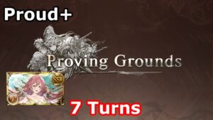 [GBF] Proving Grounds - August 2022 (Proud+, 7 turns)
