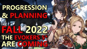 The Evoker 5*s are Coming! Progression & Planning Fall 2022 - Granblue Fantasy