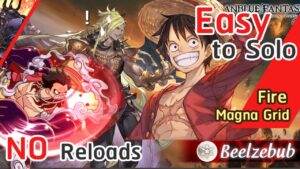 【グラブル】ルフィx ベルゼバブ HL /Easy Solo Beelzebub with Luffy FLB Fire Magna showcase (Kengo Ver.) 火 マグナ [GBF]