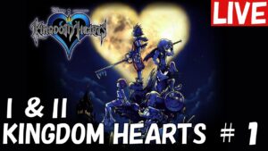 ＃1【GWゲーム枠】KINGDOM HEARTS Ⅰ ＆ Ⅱ クリア目指す【指示・アドバイス禁止】