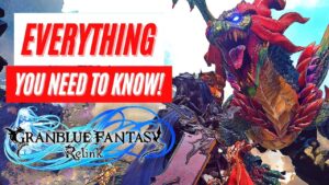Granblue Fantasy: Relink Everything You Need To Know Gameplay Trailer グランブルーファンタジー リリンク
