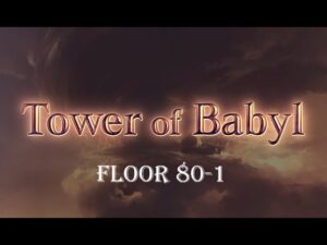 [Granblue Fantasy] Tower of Babyl / Layer of Bottomless Impurity / Floor 80-1